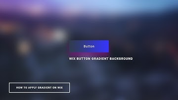 HOW TO APPLY GRADIENT BACKGROUND ON WIX BUTTON | #Multitype