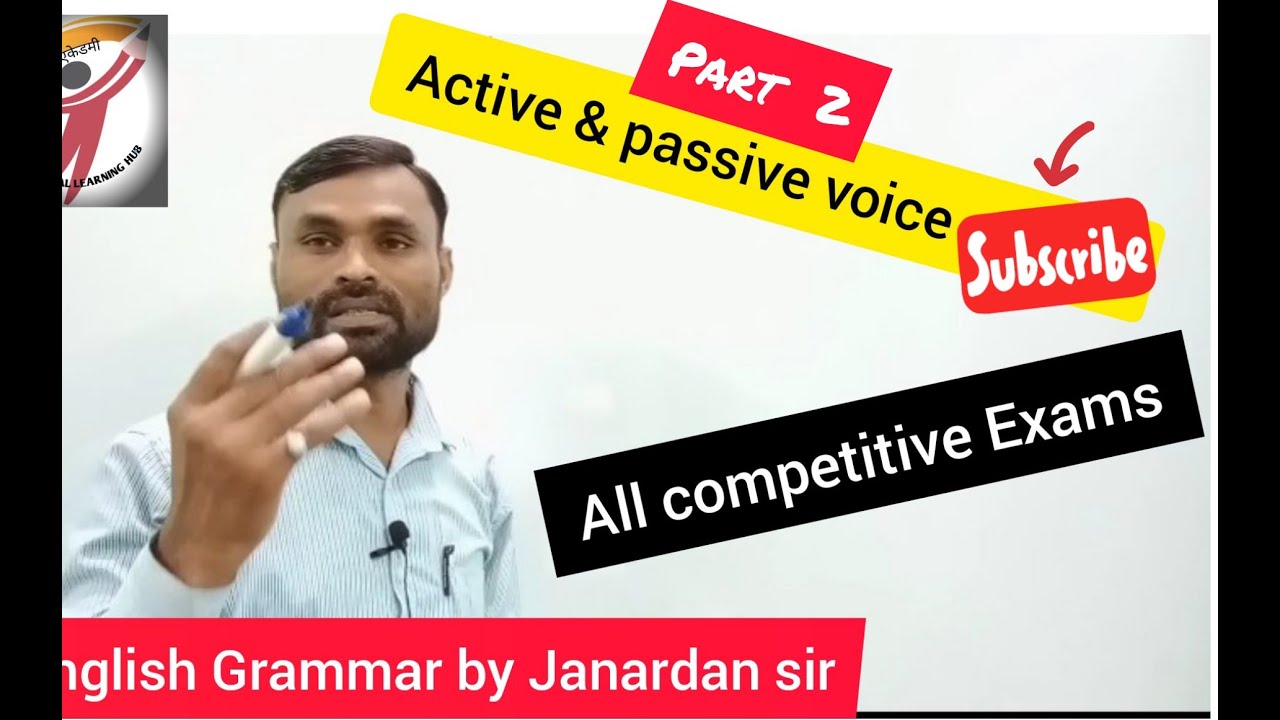 English Grammar  By Janardan Sir   Part 2  Active & Passive Voice (All Competitive Exams)