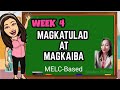 WEEK 4 - MAGKATULAD at MAGKAIBA - 1st Quarter - Kindergarten