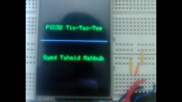 PIC32 Tic-Tac-Toe: Demonstration of using touch-screen, TFT and the Protothreads threading library