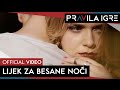 Pravila Igre - Lijek za besane noći (OFFICIAL VIDEO)