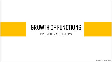 Growth of Functions - Discrete Mathematics