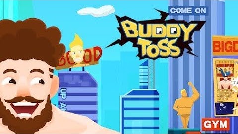 PLAYING DIFFERENT GAMES (PART-3: BUDDY TOSS)