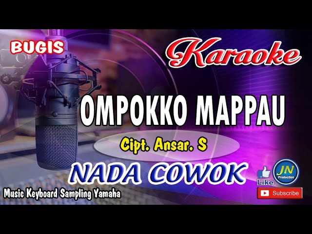 OMPOKKO MAPPAU_Ansar S │Bugis KARAOKE Keyboard+Lirik No Vocal │Nada Cowok class=