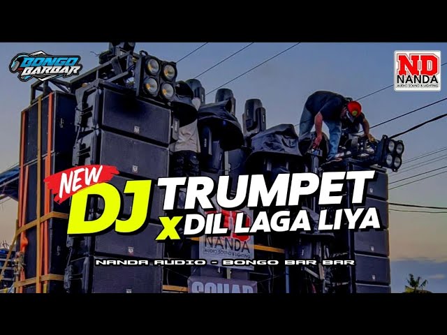 DJ TRUMPET XDIL LAGA LIYA Nanda Audio Jember Vt Bongo Bar Bar class=