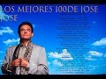 MIX JOSE JOSE- LAS 100 MEJORES CANCIONES PARTE 2