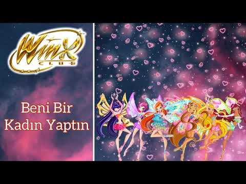 Winx Club - You Made Me a Woman ( Turkish Cover )