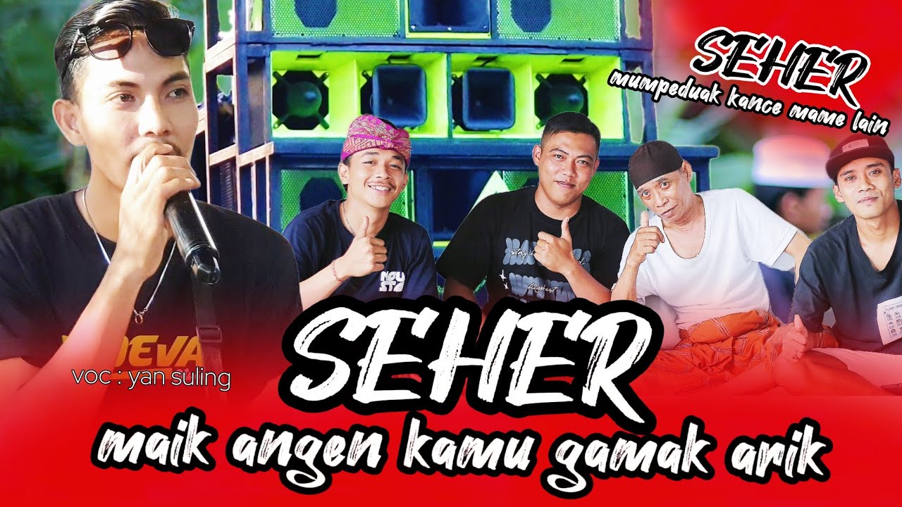 Seher maik angen kamu gamak arik terbaru aldeva02 voc: yan suling suara nya bikin candu