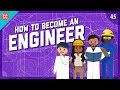 How to become an engineer crash course engineering 45