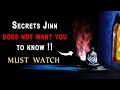 Secrets Jinn Does Not Want You to Know !! | Powerful Message