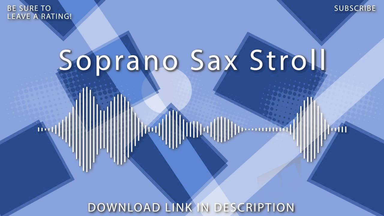 Soprano Sax Stroll Free RoyaltyFree Music YouTube