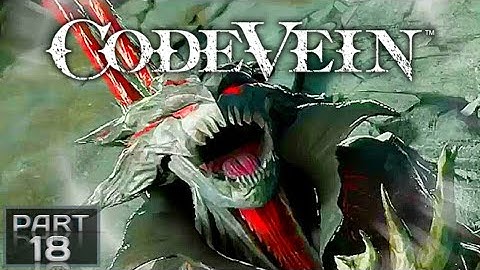 Queens Knight Reborn (White Version) | Code Vein | Gameplay Walkthrough | pt.18 | PS4 Pro