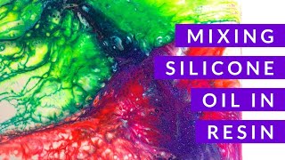 What happens when you mix silicone oil directly in the resin? RESIN EXPERIMENT!