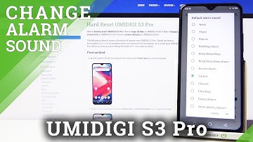 How to Check Default Alarm Sounds in UMIDIGI S3 Pro – Tune for Alarms