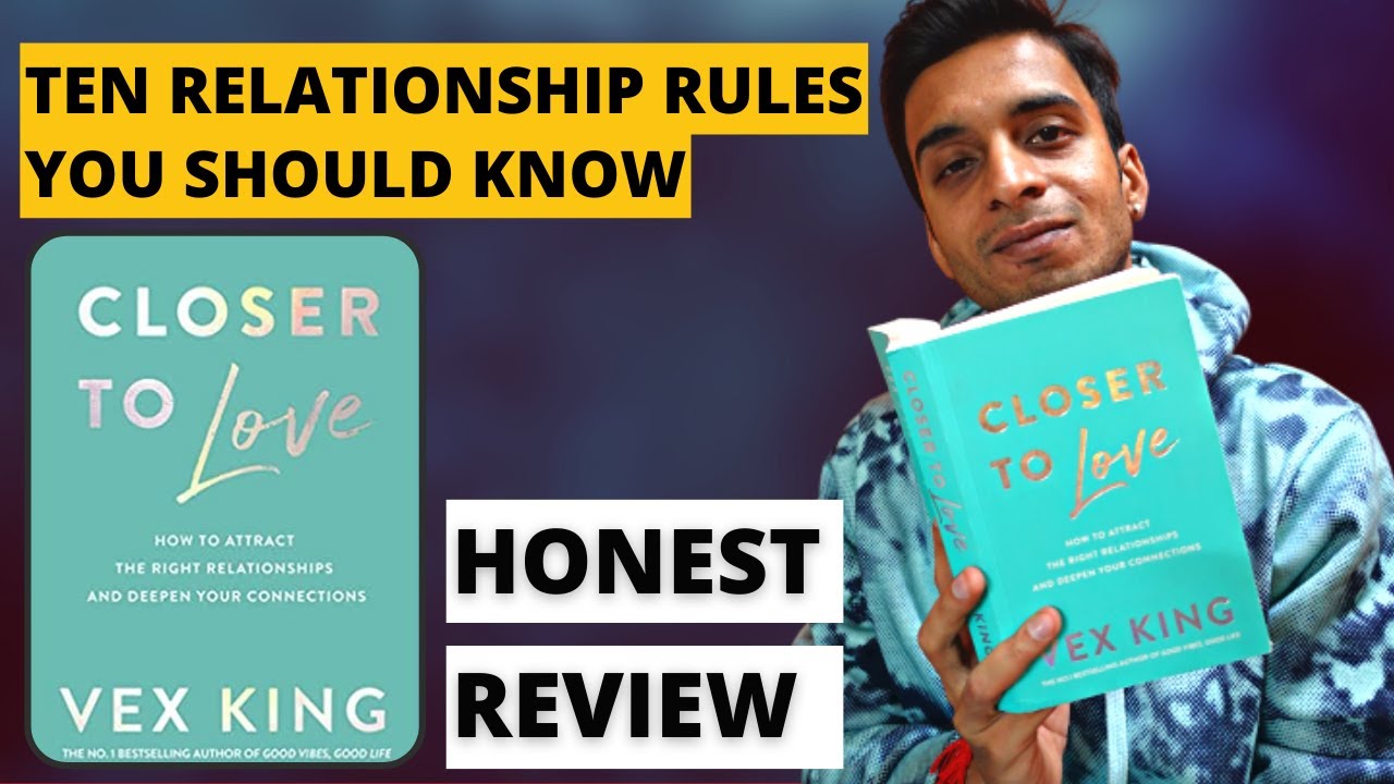 CLOSER TO LOVE By VEX KING BOOK SUMMARY REVIEW RONAK SHAH YouTube CLOSER TO LOVE By VEX KING BOOK SUMMARY REVIEW RONAK SHAH YouTube