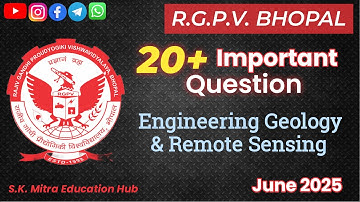 Engineering Geology & Remote Sensing | Top 20 Questions | RGPV June 2025 | @S.K.MitraEducationHub