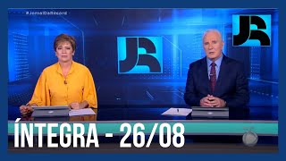 Assista à íntegra do Jornal da Record | 26/08/2021