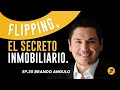 Brando Angulo, Flipping, el Secreto Inmobiliario | Estratega Podcast Ep.36