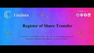 Details Findots Application | Register of Share Transfer | Step-by-Step Guide News