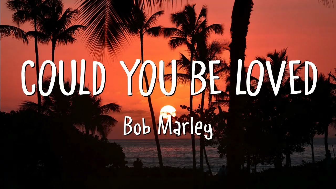 ⁣Bob Marley - Could You Be Loved (Lyrics)