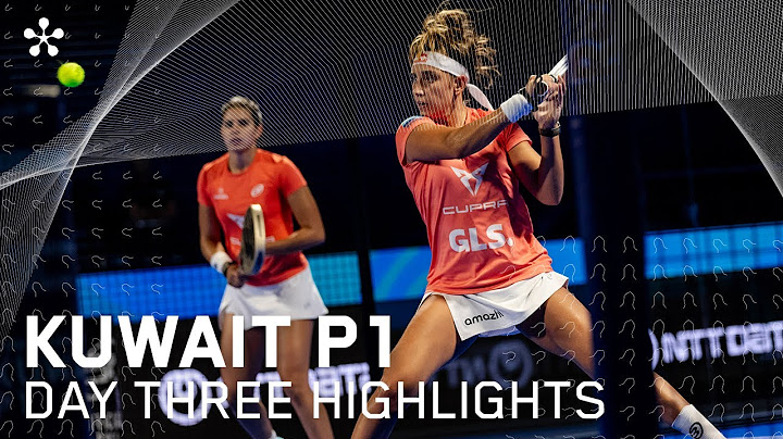 Kuwait City Premier Padel P1: Highlights day 3 (women)