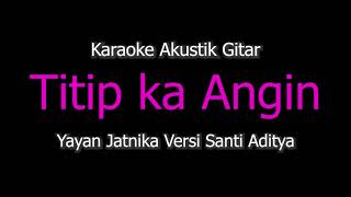 Karaoke Titip Ka Angin - Yayan Jatnika (Versi Akustik Gitar) Kangge Istri