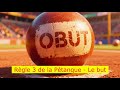 Règle 3 de la Pétanque  - Le secret du cochonnet enfin expliqué !