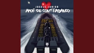Amor De Contrabando - Josele Junior