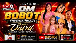 Live Music ' OM BOBOT ENTERTAINMENT ' Khitanan Dairil | Senin 6 Juli 2026 | Ds.  Grogol Dusun 3
