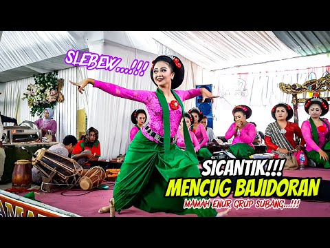 DIBIKIN GAGAL FOKUS!!! LIHAT MENCUG PENARI BAJIDOR CANTIK || BAJIDORAN JAIPONG MAMAH ENUR SUBANG