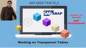 Sap Abap Unit 3 (Database Tables) Lesson 1 (Working on Transparent Tables) Part 1