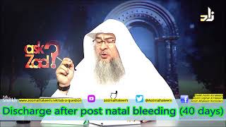 Discharge After Post Natal Bleeding Maximum Of 40 Days - Sheikh Im Al Hakeem
