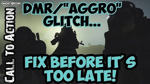 Ghost Recon Breakpoint | DMR Glitch & "AGGRO" Glitch | FIX THESE ASAP, DEVS!