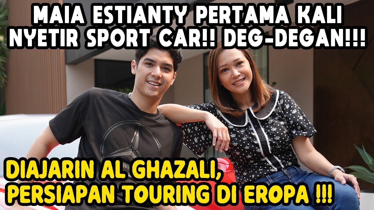 PERSIAPAN TOURING KE EROPA : MAIA ESTIANTY BELAJAR NYETIR SPORT CAR SAMA AL GHAZALI !! MENEGANGKAN!!