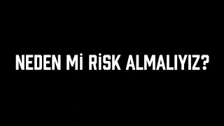 RİSK AL | RİSK ALMAK NEDEN ÖNEMLİDİR? | MOTİVASYON 