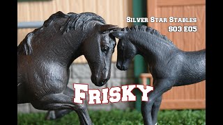 Silver Star Stables - S03 E05 - Frisky |Schleich Horse Series|