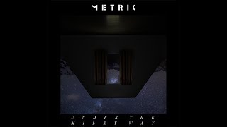 Metric - Under the Milky Way chords