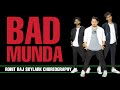 Bad munde dance  rohit raj skylark choreography  ft dheeraj gupta x aryan kumar