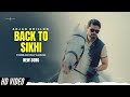 Back To Sikhi - Arjan Dhillon New Song | Chobar Arjan Dhillon New Album | New Punjabi Songs