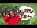 Yaad kiya dil ne  live virallive  livestream livestreaming