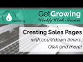 Sales Pages + Registration Pages with Countdown Timers | GetGrowing Weekly Work Session