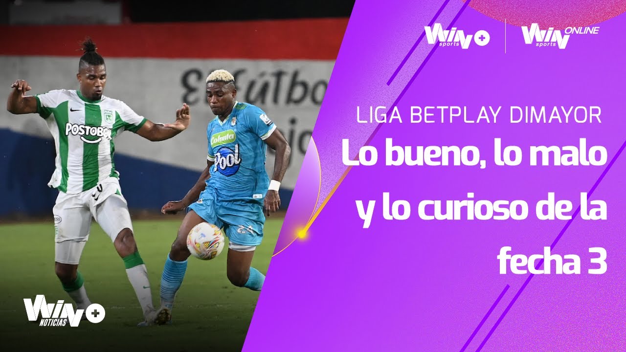 Lo bueno, lo malo y lo curioso de la fecha 3 de la Liga BetPlay 2023-1 ...