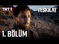 Teşkilat 1. Bölüm