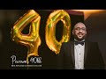 Param's 40th Birthday Celebrations