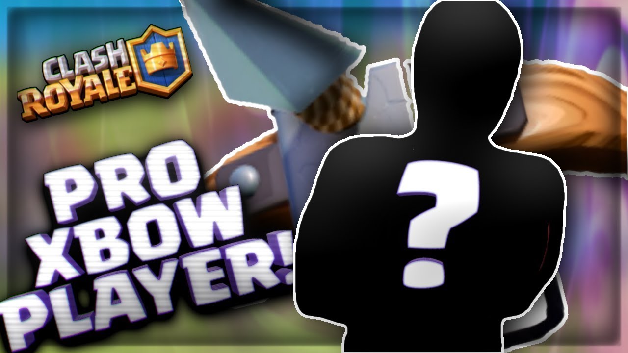 The BEST Xbow Deck WITH XBOW PRO Clash Royale (Surfnboy) YouTube