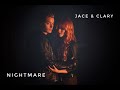 Clary &amp; Jace [Nightmare]