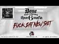 BTNH & Three 6 Mafia - F' Dat New S#!t