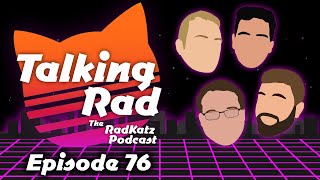Talking Rad Podcast - 76 - Speed Dating The Katz