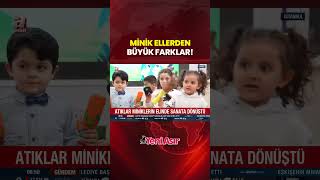 Atıklar Miniklerin Elinde Sanata Dönüştü! #shorts
