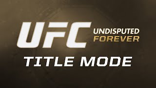UFC Undisputed Forever - Bantamweight Title Mode (New Fighters)